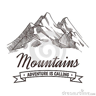 Hand drawing high mountain peak and forest vintage adventure vector poster with sketched mountains Vector Illustration