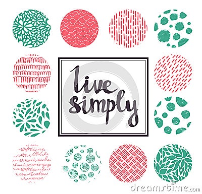 Hand drawn calligraphic vector quote with color circles. Vector Illustration