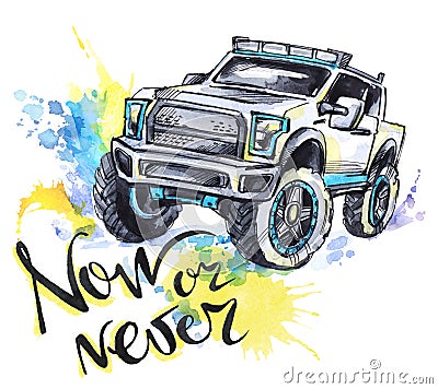 Hand drawn card with big car and lettering. Words Now or Never . Watercolor multicolor illustration. Active crazy sport Cartoon Illustration