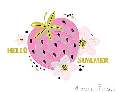 Hand drawn cartoon pink strawberry with lettering Hello summer. Summer fresh sweet berries and pink flowers. Vector Vector Illustration