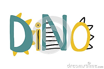 Hand-drawn childrens lettering dino. Vector Illustration