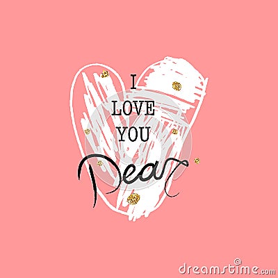 Hand drawn cute heart. Valentines Day hand drawn lettering. Design card. Greeting card Vector Illustration