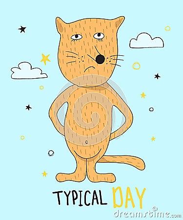 Hand drawn funny red cat with hand drawn lettering typical day .Can be used for t-shirt design. Vector Illustration