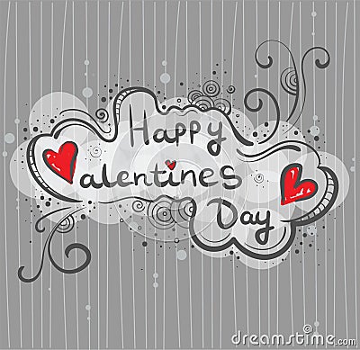 Hand-drawn greeting card, banner Happy Valentine`s Day. Inscription in the cloud, style of Doodle. Striped background Vector Illustration