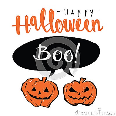 Hand drawn Happy Halloween speech balloon message and pumpkins , Vector Illustration