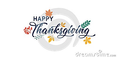 Hand drawn Happy Thanksgiving typography poster Vector Illustration