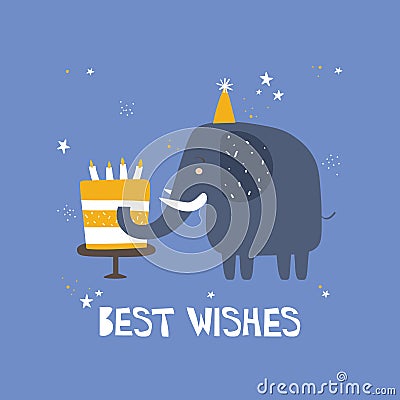 Hand drawn illustration, elephant, cake, stars, english text. Colorful background, funny animal. Best wishes Vector Illustration
