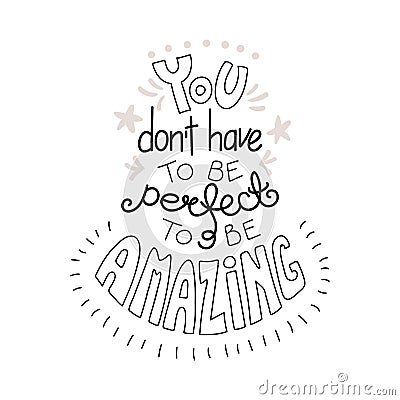 Inspirational lettering quote Vector Illustration