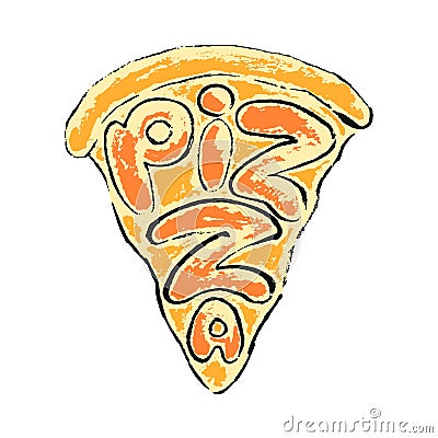 Hand drawn lettering Pizza. Vector Illustration