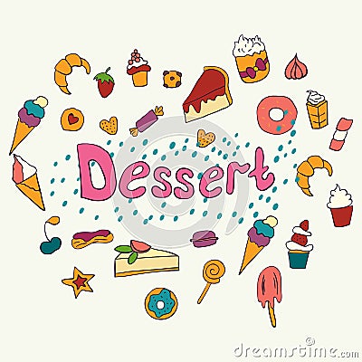 Hand drawn lettering poster with desserts and sweets. Desserts. Vector illustration. Vector concept for dessert menu of the Cartoon Illustration