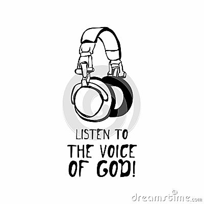 Hand drawn. Listen to the voice of God. Vector Illustration