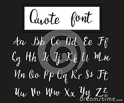 Hand drawn modern script, quote font Vector Illustration