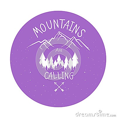 Hand drawn mountain adventure label. Mountain calling illustration. Trendy Outlined style illustration,Typographic Vector Illustration