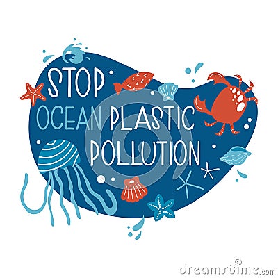 Hand drawn protect ocean ecology concept. Vector design with underwater animals. Stop ocean plastic pollution. Vector Illustration