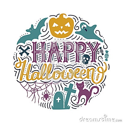 Hand drawn round print with lettering Happy Halloween Vector Illustration