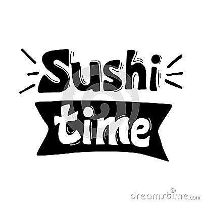 Hand-drawn sushi time lettering Stock Photo