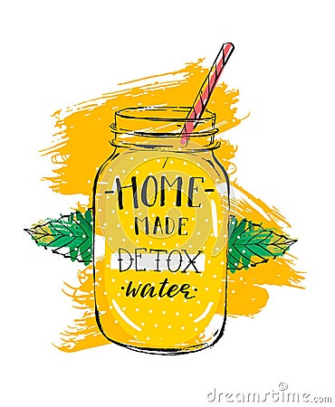 Hand drawn vector abstract creative detox water sign with glass jar,mint leaves and handwritten modern calligraphy quote Vector Illustration