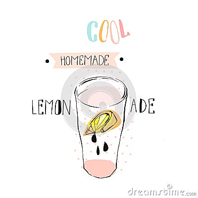 Hand drawn vector abstract creative funny lemonade illustration with glass beaker,lemon slise,drops and handwritten ink Vector Illustration