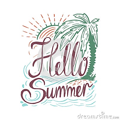 Hand drawn vintage quote about summer: Vector Illustration