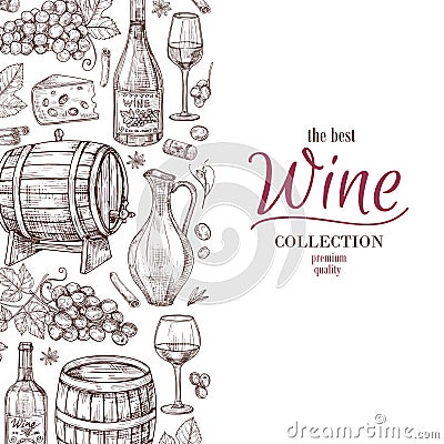 Hand drawn wine background. Wine bottles wineglass cask and grape border. Winery, restaurant vector menu template Vector Illustration