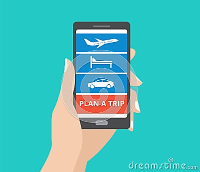 Hand holding smartphone with icons for hotel, flight, car and plan a trip button on screen. Vector Illustration