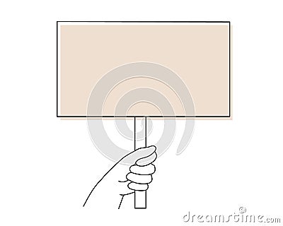 Hand holds poster,palm with placard.Showing social message Demonstration of opinion human rights,peaceful protest blank template, Vector Illustration