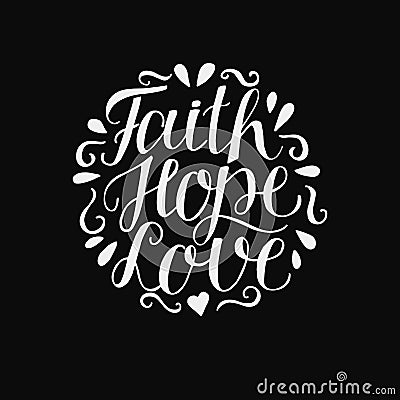 Hand lettering with bible background Faith, hope and love made in round Vector Illustration