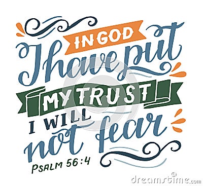 Hand lettering with Bible verse In God I have put my trust Stock Photo