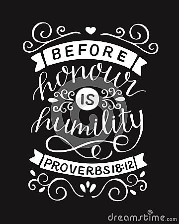 Hand lettering with bible verse Before honour is humility on black background. Vector Illustration