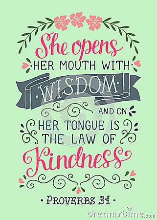 Hand lettering with bible verse She opens her mounth with wisdom. Proverbs Vector Illustration