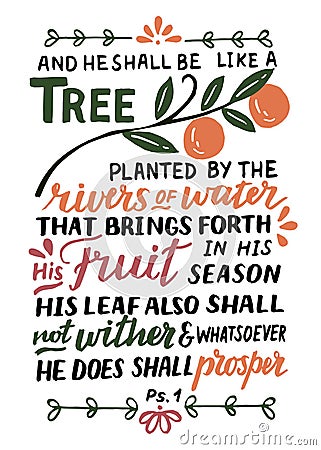 Hand lettering with Bible verse And he shall be like a tree. Psalm Stock Photo