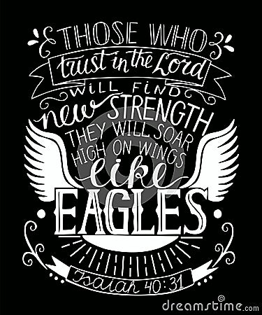 Hand lettering with bible verse Trust in the Lord will find new strength. Vector Illustration