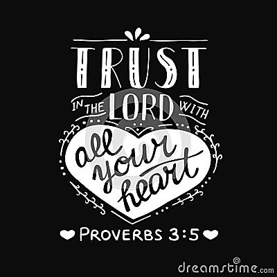 Hand lettering with bible verse Trust in the Lord with your heart on black background. Proverbs Stock Photo