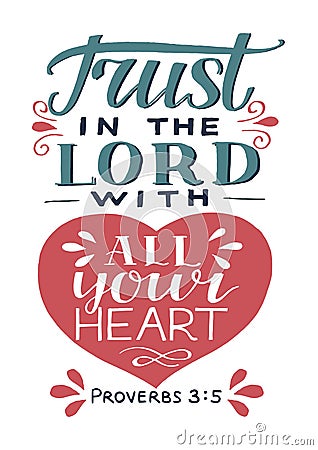 Hand lettering with bible verse Trust in the Lord with your heart. Vector Illustration