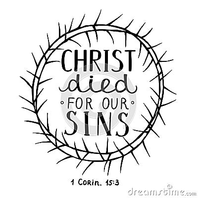 Hand lettering Christ died for our sins, made inside of the crown of thorns. Vector Illustration