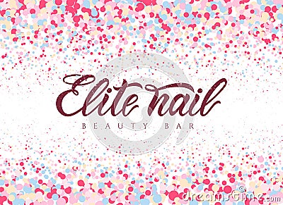 Hand lettering Elite nail beauty bar with colorful circles. Vector logo. Modern Calligraphy. Vector Illustration