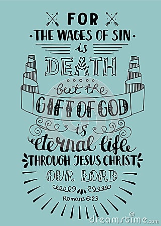 Hand lettering Gift of God is eternal life Vector Illustration