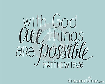 Hand lettering With God all things are possible. Vector Illustration