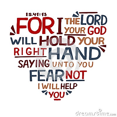 Hand lettering For I the Lord your God will hold right hand, saying unto you fear not Stock Photo