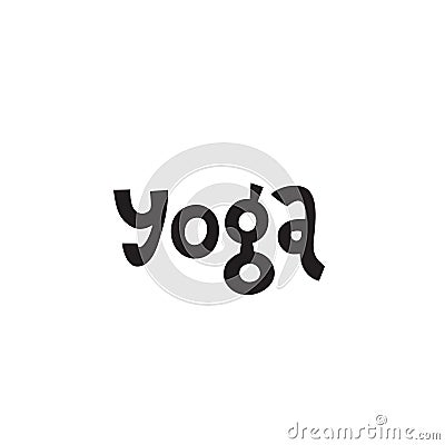 Hand lettering inscription Yoga about healthy life and fitness, for motivation quotes posters, black and white inspirational text Cartoon Illustration