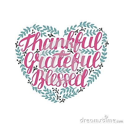 Hand lettering with motivational quote Thankful, grateful, blessed in shape of heart with leaves Stock Photo