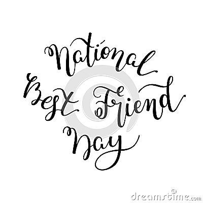 Hand lettering National Best Friend Day isolated on white background Stock Photo