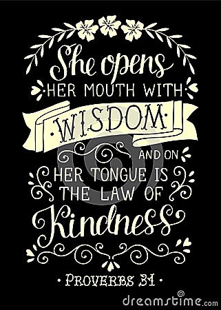Hand lettering She opens her mounth with wisdom on black background. Proverbs Vector Illustration