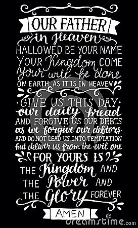 Hand lettering with bible verse Prayer of the Lord Our Father in heaven on black background. Vector Illustration