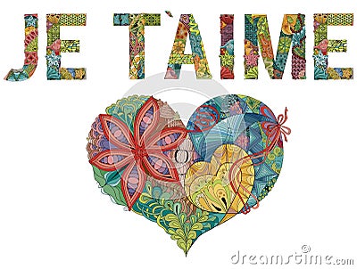 Words JE T AIME with heart. I love you in French. Vector decorative zentangle object Vector Illustration