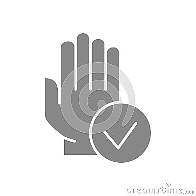 Hand with tick checkmark grey icon. Hygiene, human protection symbol Vector Illustration