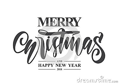 Hand type lettering of Merry Christmas and Happy New Year on white background Vector Illustration