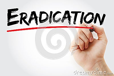 Hand writing Eradication with marker, concept background Stock Photo