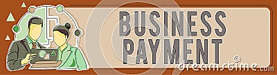 Text caption presenting Business Payment. Word for Planned set of interrelated tasks to be executed over time Colleagues Stock Photo