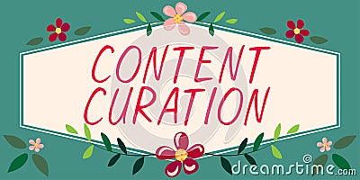Hand writing sign Content Curation. Business overview establish a fluid workflow around the creation of content Frame Stock Photo